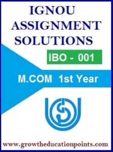 IBO-01 International Business Environment | Ignou Solved Assignment 2021-22