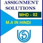 MHD-02 SOLVED ASSIGNMENT