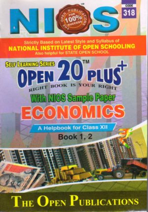 Nios 318-Economics OPEN 20 PLUS Self Learning Material (English Medium) Revision Books
